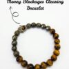 Money Blockage Clearing Bracelet