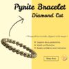 Pyrite Bracelet (In Premium Diamond Cut Style)